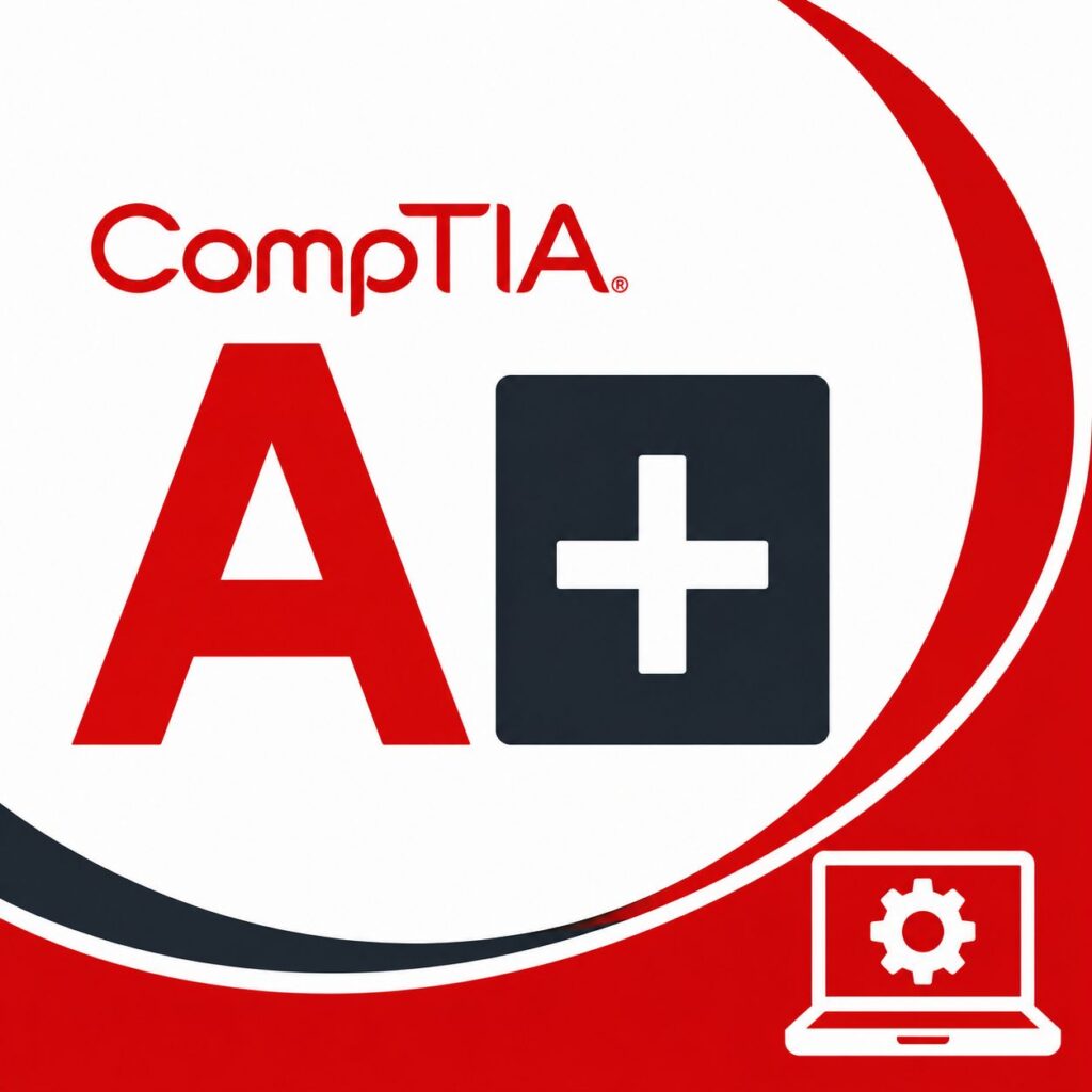 CompTIA A+  